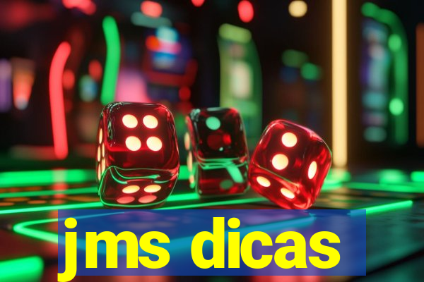 jms dicas